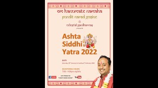 Night 5 Ashta Siddhi Yatra 2022- Pundit Narad Gosine