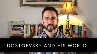 Dostoevsky and his World - course introduction