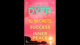 Audiobook: Wayne Dyer - 10 Secrets to Success and Inner Peace