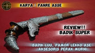 ‼️Review Badik Super Karya Terbaru Panre Asse, Badik Luu Pamor Lekko Ase, Aksesoris Full Perak.