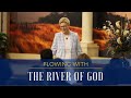 Flowing With the River of God // Pastor Debbie Eberly // August 11, 2024