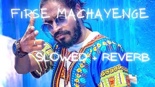 Firse Machayenge | Emiway Bantai | Slowed + Reverb | Rap Lofi @Night Lofi  @Official Badsha