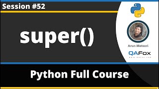 super() in Python (Python Tutorial - Part 52)