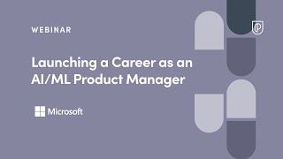 Webinar: Launching a Career as an AI/ML PM by Microsoft Product Leader, Chinmaya Madan