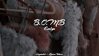 Emlyn - B.O.M.B [Lyrics]