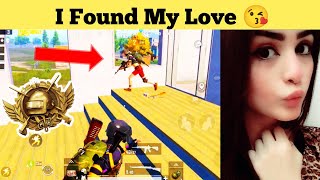 I Found My Love In PUBG😘 | Pubg Most Funny Gameplay | PUBG MOBILE