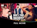 Who's Your Daddy S1 - Full Web Series - Harsh Beniwal, Rahul Dev, Anveshi Jain