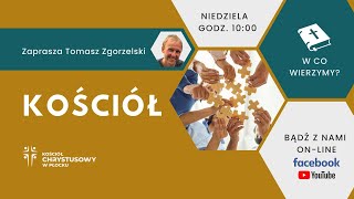 KCH Płock ONLINE | 13.03.2022 | W CO WIERZYMY ? | KOŚCIÓŁ