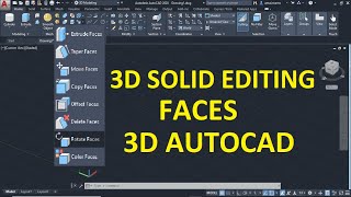 التعديل على الأوجه فى  Solid Editing Faces in 3D Autocad 2020