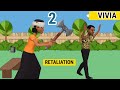 RETALIATION AND ITS CONSEQUENCES: CHRISTIAN ANIMATION (PART TWO)