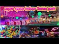 super space indoor theme park boulevard mall hydrabad || Noshe vlogs