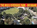 TOUR OF THE ROCK RIVERSIDE PARK, BRISBANE - AUSTRALIA