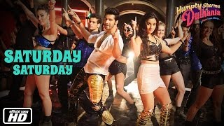 Saturday Saturday Remix music Video - Humpty Sharma Ki Dulhania | Varun Alia