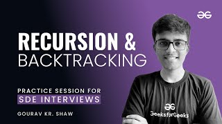 Practice Session for SDE Interviews: Recursion and Backtracking | GeeksforGeeks Practice