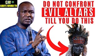 Please Do Not Attempt To Confront Any Evil Altar Without Doing This First || Apostle Joshua Selman