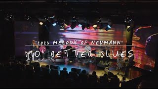 Melody of Neumann - Mo' Better Blues