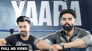 YAARA (Full Song) | Sharry Mann | Parmish Verma | Rocky Mental | Latest Punjabi Songs 2018
