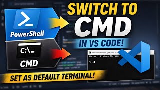 How to Change PowerShell to CMD in Visual Studio Code | Set CMD as Default Terminal