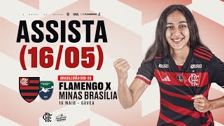 Campeonato Brasileiro de Futebol Feminino Sub-20 | Flamengo x Minas Brasília - AO VIVO - 16/05