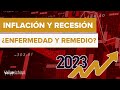 Inflación y recesión, ¿enfermedad y remedio? - Value School