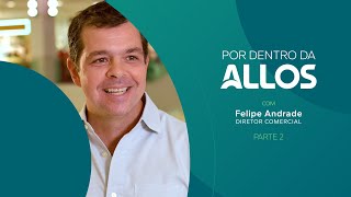 Por Dentro da ALLOS: Carreiras - Comercial - parte 2