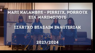 IZARTXO BEASAIN (Mari Kalambre - Pirritx, Porrotx eta Marimotots)