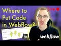 🔴 Live Coding: Where to Put JavaScript in Webflow