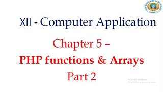 12 CA Chapter 5 Php Functions and Arrays Part 2
