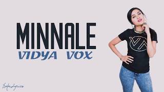 Vidya Vox - Minnale (Lyrics)