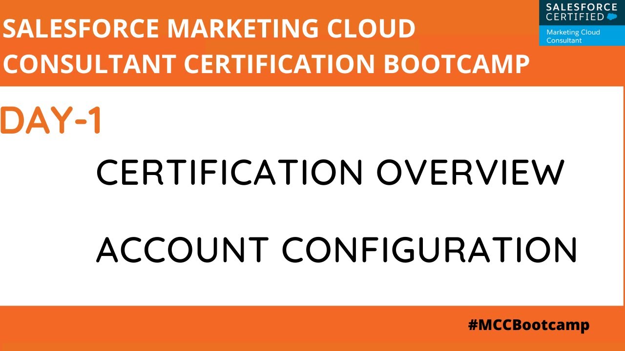 Marketing Cloud Consultant Certification Bootcamp - Day 1 - Account ...