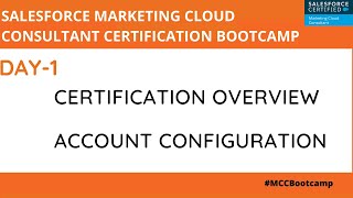 Marketing Cloud Consultant Certification Bootcamp - Day 1 - Account Configuration