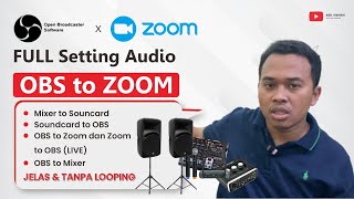 [Tutorial OBS] Full Tutorial Setting Audio OBS to Zoom dan Sebaliknya Input dari Mixer ke Soundcard