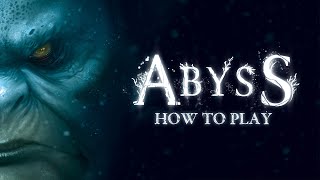 Abyss - How to play