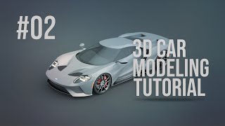 3D Car Modeling Tutorial - Ford GT pt.2