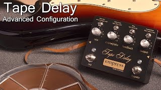 Empress Effects Tape Delay - Advanced Configuration