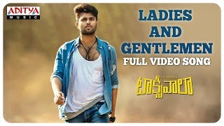 Ladies And Gentlemen Full Video Song || Taxiwaala  Video Songs || Vijay Deverakonda, Priyanka