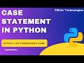 How to use case statement in Python | Case Statement in python