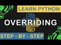 Overriding in Python - Python Step By Step - 18