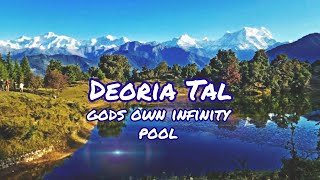 Deoria Tal - God's Own Infinity Pool || Story of Deoria Tal || Deoria Tal Trek Chopta