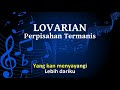 lovarian perpisahan termanis karaoke