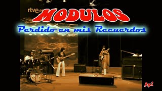 Módulos - Perdido en  mis recuerdos (1975) HD - Sonido directo mejorado, archivo TVE.