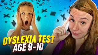Dyslexia Test for 9 or 10 Year Old Child
