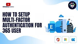How to Setup Multi factor Authentication for Microsoft 365 User | Networking Academy |#microsoft
