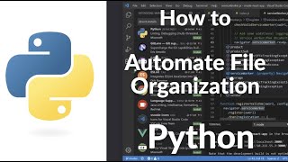 How to Automate File Organization with Python | Step-by-Step Tutorial