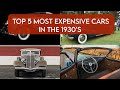 Top 5 most expensive car in the USA in the 1930's #carholic