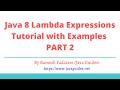Java 8 Lambda Expressions Tutorial | Examples | PART 2
