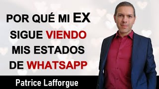 Mi Ex Ve Mis Estados De WhatsApp ¿ Qué Significa ? - Mi Ex Mira Mis Redes Sociales