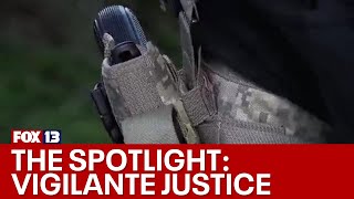 The Spotlight: Vigilante Justice - people taking the law into their own hands