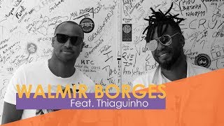 Walmir Borges - Prisma part. Thiaguinho (Webclipe Oficial)