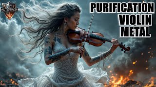 VIOLIN METAL 🔥 PIANO BASS (instrumental) - CINEMATIC  🔥 Purification Theme music